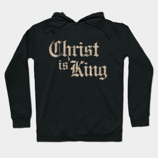 Christ is King Hoodie